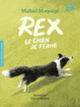 Couverture Rex, le chien de ferme (Michael Morpurgo)