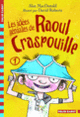 Couverture Les idées géniales de Raoul Craspouille (Alan MacDonald)