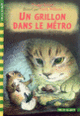 Couverture Un grillon dans le métro (George Selden)