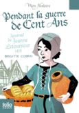 Couverture Pendant la guerre de Cent Ans ()