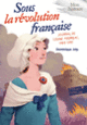 Couverture Sous la Révolution française (Dominique Joly)