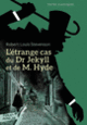 Couverture L'étrange cas du Dr Jekyll et de M. Hyde (Robert Louis Stevenson)