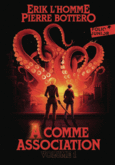 Couverture A comme association. Intégrale, 1 (,Erik L'Homme)