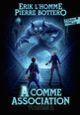Couverture A comme association. Intégrale, 2 (Pierre Bottero,Erik L'Homme)