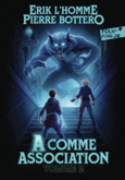 Couverture A comme association. Intégrale, 2 (,Erik L'Homme)