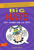Couverture Big Nate est tombé sur la tête () Couverture Big Nate est tombé sur la tête ()