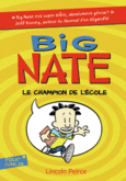Couverture Big Nate, le champion de l'école () Couverture Big Nate, le champion de l'école ()