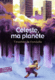 Couverture Céleste, ma planète (Timothée de Fombelle)