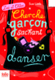 Couverture Cherche garçon sachant danser (Sue Limb)