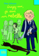 Couverture Croyez-moi, je suis un rebelle (Pete Johnson)