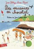 Couverture Des vacances en chocolat ()