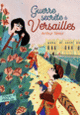 Couverture Guerre secrète à Versailles (Arthur Ténor)