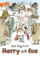 Couverture Harry est fou (Dick King-Smith)