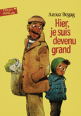 Couverture Hier, je suis devenu grand ()