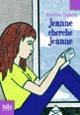 Couverture Jeanne cherche Jeanne (Martine Delerm)