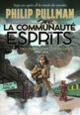 Couverture La communauté des esprits (Philip Pullman)