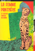 Couverture La femme panthère et autres contes du Bénin ()