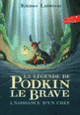 Couverture La légende de Podkin Le Brave (Kieran Larwood)