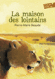 Couverture La maison des Lointains (Pierre-Marie Beaude)