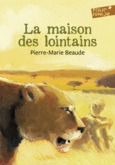 Couverture La maison des Lointains ()