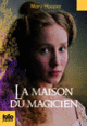 Couverture La Maison du magicien (Mary Hooper)