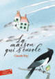 Couverture La maison qui s'envole (Claude Roy)