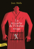 Couverture La revanche de l'Ombre rouge ()
