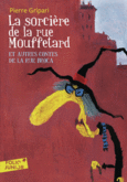 Couverture La sorcière de la rue Mouffetard et autres contes de la rue Broca ()