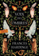 Couverture La Voix des ombres (Frances Hardinge)