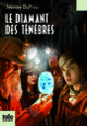 Couverture Le diamant des ténèbres (Jeanne DuPrau)