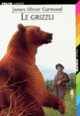 Couverture Le grizzli (James Oliver Curwood)