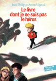 Couverture Le livre dont je ne suis pas le héros ()