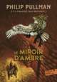 Couverture Le Miroir d'ambre (Philip Pullman)
