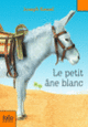 Couverture Le petit âne blanc (Joseph Kessel)