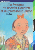 Couverture Le Système du docteur Goudron et du professeur Plume/L'Ange du Bizarre ()