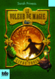 Couverture Le Voleur de magie (Sarah Prineas)
