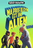 Couverture Ma prof de gym est une alien ()