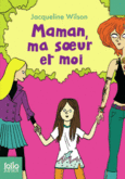 Couverture Maman, ma sœur et moi ()