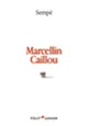 Couverture Marcellin Caillou ( Sempé)