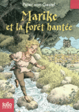 Couverture Marike et la forêt hantée () Couverture Marike et la forêt hantée ()