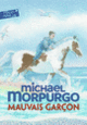Couverture Mauvais garçon (Michael Morpurgo)