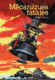 Couverture Mécaniques fatales (Philip Reeve)