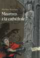 Couverture Meurtres à la cathédrale (Martine Pouchain)