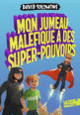 Couverture Mon jumeau maléfique a des super-pouvoirs (David Solomons)