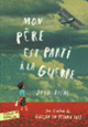 Couverture Mon père est parti à la guerre (John Boyne)