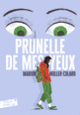 Couverture Prunelle de mes yeux (Marion Muller-Colard)