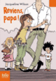 Couverture Reviens, papa ! (Jacqueline Wilson)