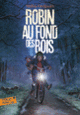 Couverture Robin au fond des bois (Malika Ferdjoukh)