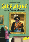 Couverture Sans Atout contre l'homme à la dague ()