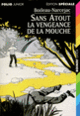 Couverture Sans Atout. La vengeance de la mouche ( Boileau-Narcejac)